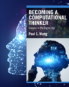 Becoming A Computational Thinker: Success in the Digital Age