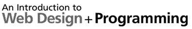 An Introduction to Web Design and Programming